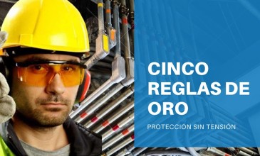 Cinco Reglas de Oro - Seguridad en la Industria Eléctrica